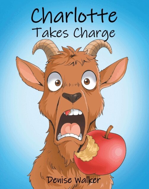 Denise Walker - Charlotte Takes Charge, E-bok