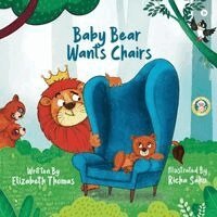 Elizabeth Thomas - Baby Bear Wants Chairs, Häftad. Tillgänglighet: Lägg i varukorg
