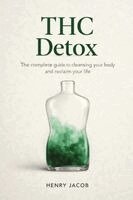 Henry Jacob - THC Detox, Häftad