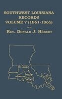 Donald Herbert - Southwest Louisiana Records Volume 7 (VII) 1861-1865, Inbunden