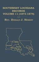 Donald Hebert - Southwest Louisiana Records Volume 11 (XI) 1873-1874, Inbunden