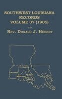 Donald Hebert - Southwest Louisiana Records Volume 37 (XXXVII) 1905, Inbunden