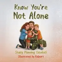 Stacy Manning Casaluci - Know You're Not Alone, Häftad. Tillgänglighet: Lägg i varukorg