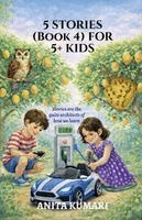 Anita Kumari - 5 STORIES (Book 4) FOR 5+ KIDS, Häftad