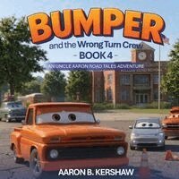 Aaron B Kershaw - Bumper and the Wrong Turn Crew, Häftad. Tillgänglighet: Lägg i varukorg