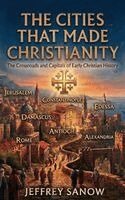 Jeffrey Sanow - Cities That Made Christianity, Inbunden. Tillgänglighet: Lägg i varukorg