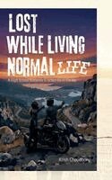 Krish Chaudhary - Lost While Living Normal Life, Inbunden