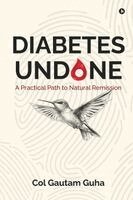 Diabetes Undone