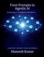 Maneesh Kumar - From Prompts to Agentic AI, Häftad. Tillgänglighet: Lägg i varukorg