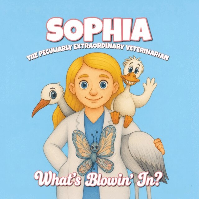 Jim Moss - Sophia the Peculiarly Extraordinary Veterinarian, E-bok