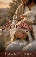 Amar Singh - Feed My Lambs, Häftad. Tillgänglighet: Lägg i varukorg