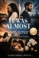 Lytishi Campbell Spencer - It Was Almost Forever, Häftad. Tillgänglighet: Lägg i varukorg
