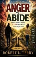 Robert L Terry - Scroll Bearer Universe Anger vs. Abide, Häftad