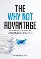 Sanjay Manandhar - Why Not Advantage, Inbunden