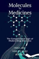 Farah a Khan, Simone Faye Walcott, Rajiv Dahiya - Molecules to Medicines, Häftad. Tillgänglighet: Lägg i varukorg