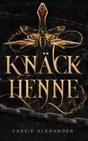 Cassie Alexander - Knäck henne, Inbunden