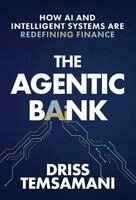 Driss Temsamani - Agentic Bank, Inbunden