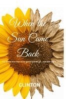 When the Sun Came Back