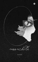 Sunil MS - Moonchild, Häftad. Tillgänglighet: Lägg i varukorg
