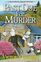 Victoria Gilbert - Past Due for Murder, Häftad. Tillgänglighet: Lägg i varukorg