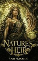 Unari Nicholson - Nature's Heir, Inbunden
