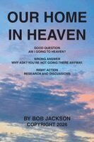 Bob Jackson - Our Home in Heaven, Häftad. Tillgänglighet: Lägg i varukorg