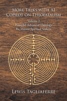 Lewis Tagliaferre - More Talks with AI Copilot on Theofatalism Volume 2, Häftad. Tillgänglighet: Lägg i varukorg