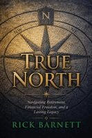 Rick Barnett - True North, Häftad. Tillgänglighet: Lägg i varukorg
