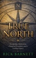 Rick Barnett - True North, Inbunden. Tillgänglighet: Lägg i varukorg