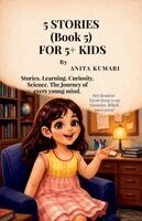 Anita Kumari - 5 STORIES (Book 5) FOR 5+ KIDS, Häftad