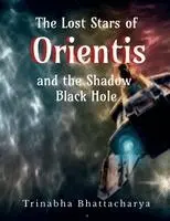 Lost Stars of Orientis and the Shadow Black Hole