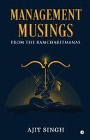 Ajit Singh - Management Musings From the Ramcharitmanas, Häftad