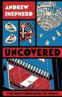Andrew Shepherd - Uncovered: The Brotherhood of Night, Övrigt