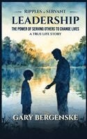 Gary Bergenske - Ripples of Servant, Inbunden