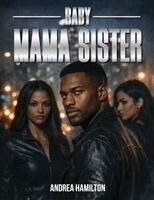 Andrea Hamilton - BABY MAMA SISTER, Övrigt