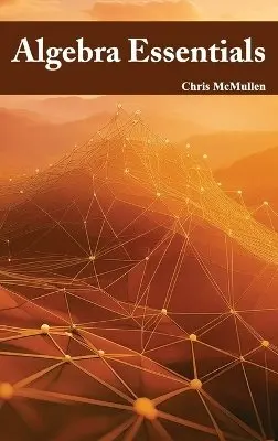 Chris McMullen - Algebra Essentials, Inbunden. Tillgänglighet: Lägg i varukorg