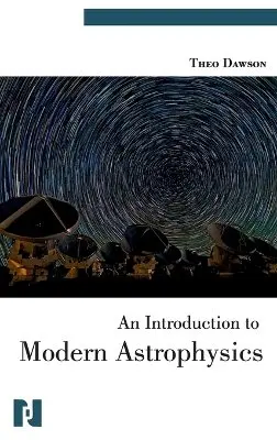 Theo Dawson - Introduction to Modern Astrophysics, Inbunden. Tillgänglighet: Lägg i varukorg