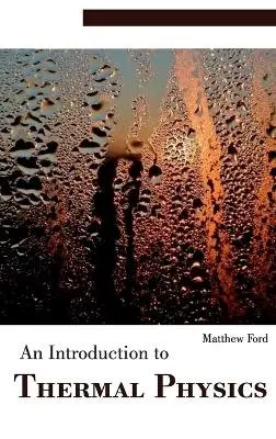 Matthew Ford - Introduction to Thermal Physics, Inbunden. Tillgänglighet: Lägg i varukorg