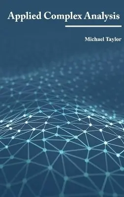 Michael Taylor - Applied Complex Analysis, Inbunden. Tillgänglighet: Lägg i varukorg