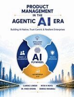 Srinivas Mahankali - Product Management in the Agentic AI Era, Häftad. Tillgänglighet: Lägg i varukorg