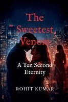 Rohit Kumar - Sweetest Venom, Häftad