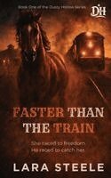 Lara Steele - Faster Than The Train, Häftad. Tillgänglighet: Lägg i varukorg