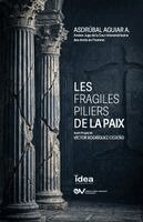 Asdrubal Aguiar Aranguren - Les Fragiles Piliers de la Paix, Häftad