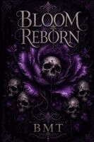 Bmt - Bloom Reborn, Häftad