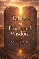 Gopi Nair - Tablets of Emotional Wisdom, Häftad. Tillgänglighet: Lägg i varukorg