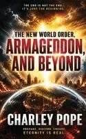 Charley Pope - New World Order, Charley Pope Armageddon, and Beyond, Inbunden. Tillgänglighet: Lägg i varukorg