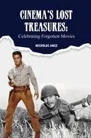 Nicholas Anez - Cinema's Lost Treasures, Häftad. Tillgänglighet: Lägg i varukorg