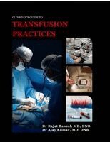 Dr Rajat Bansal, Dr Ajay Kumar - Clinician's Guide to Transfusion Practices, Häftad