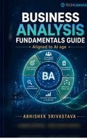 Abhishek Srivastava - Business Analysis Fundamentals Guide, Inbunden