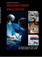 Dr Rajat Bansal, Dr Ajay Kumar - Clinician's Guide to Transfusion Practices, Inbunden